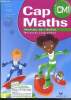 CAP Maths - CM1, cycle 3 - manuel de l'eleve - nouveaux programmes. Charnay roland, combier georges, dany madier,...