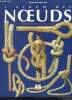 L'Album des noeuds -collection idees jeux -noeuds de jonction, d'attache, d'amarrage, noeuds marins, de métiers, pour pêcher, pour les cerfs volants, ...