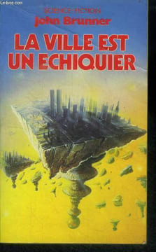 La ville est un echiquier - science fiction. Brunner John
