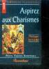 Aspirez aux charismes - collection petits traités spirituels - 1 renouveau et charismes. Madre philippe