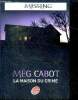 Missing, tome 3 : La maison du crime. Cabot Meg