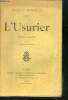 L'usurier - roman parisien - 5eme edition. MONTEGUT Maurice