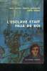 L'esclave etait fille de roi. Simon odile
