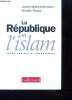 La republique et l'islam : entre crainte et aveuglement. Tribalat michele,  Kaltenbach jeanne-hélène