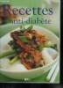 Recettes anti diabete - saveur & plaisir - vivre avec le diabete, petits dejeuners, en cas et repas legers, soupes et salades, plats principaux, ...
