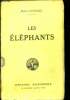 Les elephants - roman. RAVENNES Jean