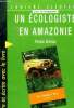 Un ecologiste en amazonie - cahiers citoyens pour les enseignants- lire et ecrire avec le lire- au gringo's bar de gudule - collection tempo. Geffard ...