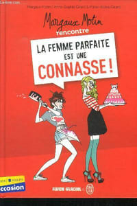 Margaux Motin rencontre la femme parfaite est une connasse