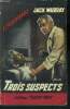 Trois suspects - roman d'espionnage N°295. Murray jack