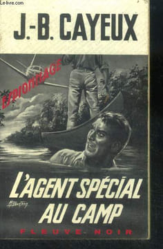 L'agent special au camp - collection espionnage N° 627. Cayeux j-b.