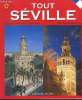Tout seville - collection toute l'espagne. Collectif