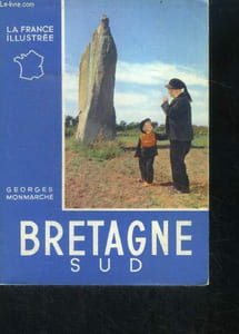 Bretagne III de lorient a nantes - Bretagne sud - La france illustree