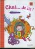 Chut... Je lis ! - cahier d'exercices 1, CP cycle 2. COLLECTIF