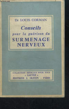 Conseils pour la guérison du surmenage nerveux. CORMAN Louis (dr)