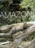 Amazonia - la source retrouvée + 1CD audio. Valenzuela Jorge Camilo, Valérie Le Du