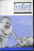 L'enfant du premier age la naissance et les 2 premieres annees: allaitement - comment donner le biberon - le régime suivant l'âge de l'enfant - ...
