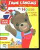 J'aime l'anglais avec petit ours brun n°14 septembre octobre 2013 - My house, pour apprendre l'anglais en s'amusant + un CD audio - une histoire, des ...