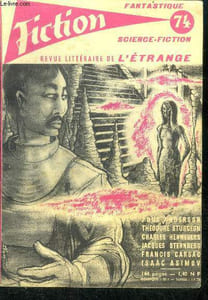 Fiction n°74- Le Grand roi - Démons et chimères - L'homme qui a perdu la mer - Premier Empire - Le cri - Un bon diable - Rubrique nécrologique - Celui qui savait - la retrospective max ernst- arthur gordon pym- l'ecran a quatre dimensions ....