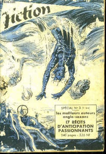 Fiction special N°3 (91 bis) -17 recits d'anticipation passionnants : les jumeaux, l'univers est a eux, danse macabre, medecin de campagne, factice, zone de terreur, berger des profondeurs, a l'aube du grand soir, un homme a l'envers, on demande poete....