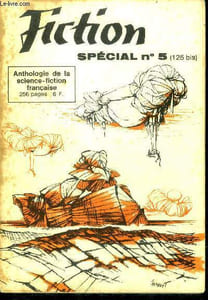 Fiction special N°5 (125 bis)- les vacances du cyborg, les statues dormantes, la fenetre, le verso, a l'est du cygne, chrysalia, la couronne de sable, le jour de justice, la pierre, l'enfant ne pour l'espace, un homme sans importance, la femme modele,...