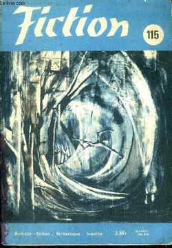 Fiction N°115 - Jusqu'en ton sein par aldiss, atavisme par emshwiller, decalage par ruellan, les robots aiment aussi par robert young, ce merveilleux ...