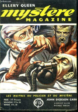 Mystere magazine n°126 - juillet 1958 - la mort par des mains invisibles par john dickson carr, lecon d'anatomie par michael innes, l'heure a sonne ...