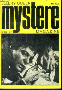 "Mystere magazine N°267 - mai 1970 - Personne n'aime se faire rouler- Le vol des billets corrompus- "" S "" comme Squatter- L'été long et étouffant de ...