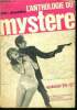 L'anthologie du mystere- special 10- N°233 bis - l'homme qui expliquait les miracles par carter dickson, diner pour deux par roy vkciers, miss phipps ...