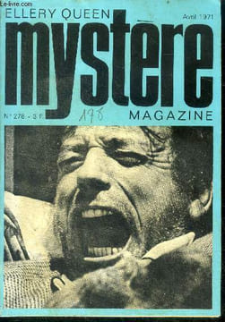Mystere magazine N°278 - avril 1971 - Le code A B C- Une hippie folle de théâtre a disparu- Question de psychologie- L'affaire de l'ignoble sosie- Le ...