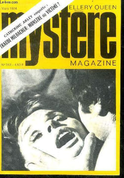 Mystere magazine N°313 - mars 1974 - Les trois étudiants- Qu'avez-vous fait Monsieur le Président ?- Nora- L'homme au blouson de cuir- L'héritier ...