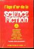 Fiction special 19 - N°216 bis- 3eme serie, 1971 - l'age d'or de la science fiction- 7 grand recits passionnants : operation venus par john wyndham, ...