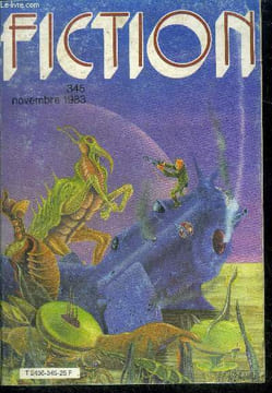Fiction N°345 - novembre 1983 - les marches de la nuit par mike conner, le coeur fracasse par richard canal, univers code par jean claude dunyach, ...
