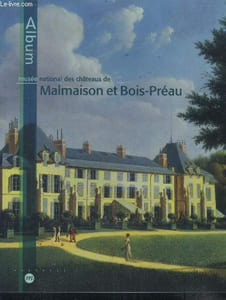"Musee national des chateaux de malmaison et bois-rreau - album - le domaine, les appartements, josephine, napoleon, les enfants de josephine, les arts decoratifs + dépliant ""guide de visite, musée national des chateaux de malmaison & bois preau"""