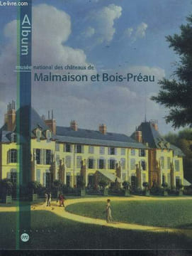 "Musee national des chateaux de malmaison et bois-rreau - album - le domaine, les appartements, josephine, napoleon, les enfants de josephine, les ...