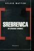 Srebrenica, un genocide annonce. Matton Sylvie