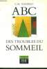 ABC des troubles du sommeil - parasomnie, exces de sommeil diurne et performance, troubles du sommeil chez l'enfant, problemes de sommeil des ...