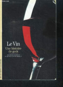 Le vin - une histoire de gout - Collection culture et societe N°437