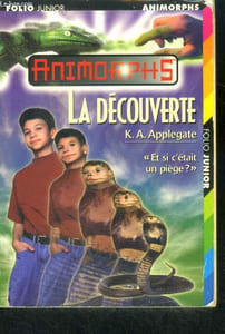 "Animorphs - La decouverte, ""et si c'etait un piege? "" - folio junior N°960 - premiere partie d'une trilogie"