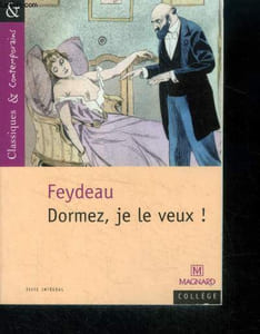 Dormez, je le veux ! - texte integral - collection Classiques et Contemporains N°81