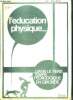 L'education physique dans le tiers temps pedagogique en gironde - N°3, avril 1975 - demarche pedagogique et organisation de l'enseignement- avec des ...