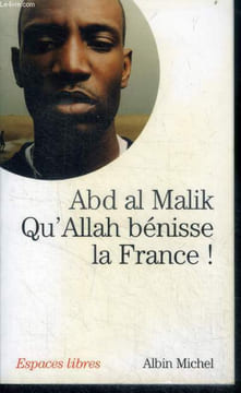 Qu'Allah benisse la France ! - collection espaces libres N°174. Abd Al Malik