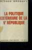 La politique exterieure de la Ve republique - collection jean moulin. Grosser alfred