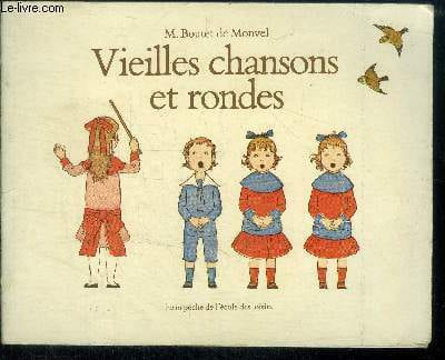 Vieilles chansons et rondes pour les petits enfants - avec accompagnements de ch. m. widor - au clair de la lune, j'ai du bon tabac, le furet, frere ...