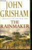 The rain maker. Grisham John