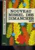 Nouveau missel des dimanche - 1972, annee liturgique du 28 novembre 1971 au 2 decembre 1972. COLLECTIF