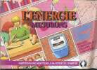 L'energie - mesurons - les instruments: le thermometre a eau, le compteur electrique- isolants, combustibles : evaluons et comparons- les ...