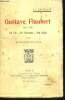 Gustave flaubert 1821-1880 : sa vie, ses romans, son style - La critique - 5e edition. Thibaudet albert