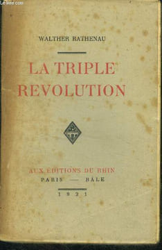 La triple revolution - essais. Ratheneau walther