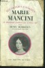 Marie Mancini, le premier amour de Louis XIV - collection les grandes favorites. BORDEAUX Henri de l'Académie Française