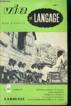 Vie et langage n°165, decembre 1965- astronomie poetique: le taureau- l'asie francophone- l'origine de paname- il n'y a pas de synonymes et autres ...